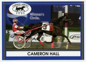 2003 Harness Heroes #6-03 Cameron Hall Front